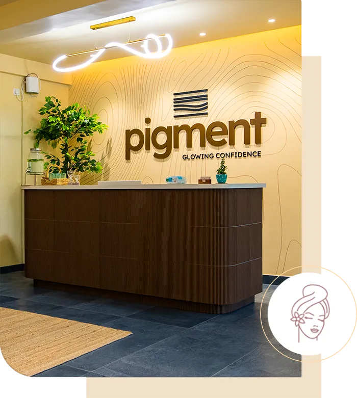 Pigment Skin & Hair Clinic Bengaluru where science meets beauty through advanced dermatology and FDA-approved treatments